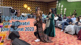 || Tejal Thakor || Pre Navratri Live in Surat 2023 ||