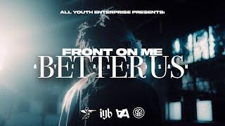 Aye Artisan - Front on me/Better Us (Official Music Video)