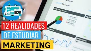 12 COSAS que DEBES SABER si queres estudiar MARKETING/MERCADOTECNIA