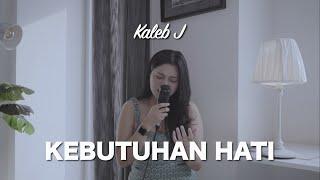 Kebutuhan Hati - Kaleb J | Della Firdatia Cover