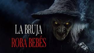 BRUJA ROBA BEBÉS Historias De Terror - REDE