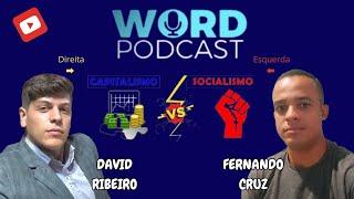 Capitalismos x Socialismo: David Ribeiro x Fernando Cruz- Woodpodcast#093