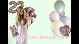 MIN FÖDELSEDAG 2023 | VLOGG 08