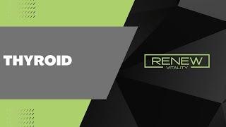 Renew Vitality | Thyroid