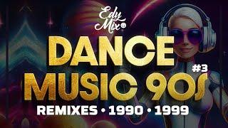 Dance Music 90s REMIXES: 1990-1999 | #03 | Comando das MIXAGENS DJ Edy Mix