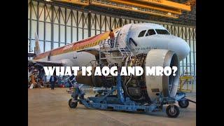 What is AOG and MRO in Aircraft Maintenance?