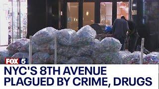 NYC's 8th Avenue plagued by crime, drugs, violence