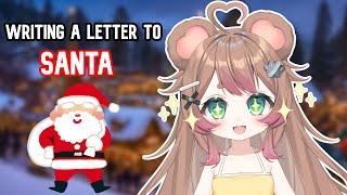 Writing a letter to SANTA!