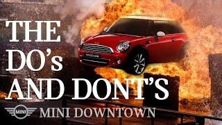 The Do's + Don'ts - MINI - MINI Downtown