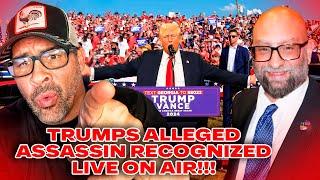 CRAZY!! Trump's Alleged Third Attempted Assassin Recognized And Called LIVE ON THIS SHOW!