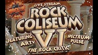 Rock Coliseum VI (ft. ARTV, Spectrum Pulse, The Rock Critic) | Live Stream | Rocked