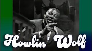 Howlin’ Wolf • “I’ll Be Back Someday” • 1964 [Reelin' In The Years Archive]