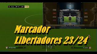 MARCADOR LIBERTADORES 2023-2024 PES 2017 COMPATIBLE CON TODO PARCHE