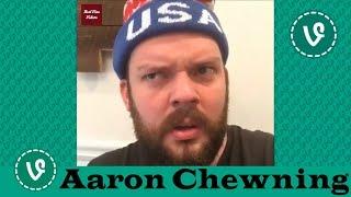 Aaron Chewning VINES  (ALL VINES)  NEW HD 2016