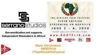 Serrano Studios supports Rootflix and The African Film Festival 2020