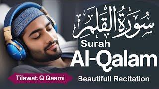 Surah Al-Qalam (سورة القلم) - Full soul touching recitation{ Tilawat Q Qasmi }