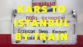 Kars to Istanbul: A 33 hour, 1500KM train ride across Turkey