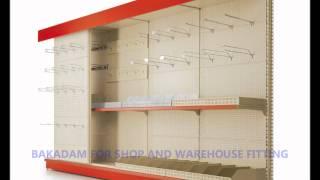 BAKADAM FOR SHOP AND WAREHOUSE FITTING N1.wmv