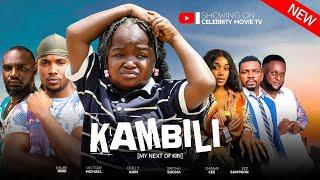 KAMBILI (MY NEXT OF KIN) EBUBE OBI, VICTORY MICHEAL, CHINWE CEE - LATEST NOLLYWOOD MOVIE 2024