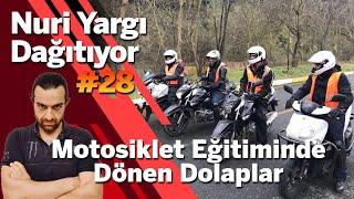 Motosiklet Eğitiminde Dönen Dolaplar | Nuri Yargı Dağıtıyor #28