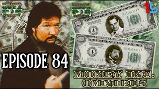 EGAP #84: Money Inc. Omnibus