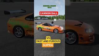 Cannon Ball vs. Fast & Furious Supra! Will It Survive?