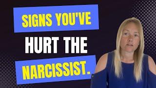 Signs You Have You Hurt The Narcissist?  Why The Narcissist Hurts You.   Understanding #narcissism