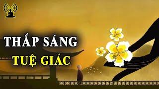 Thắp đèn tuệ giác rạng trong tâm
