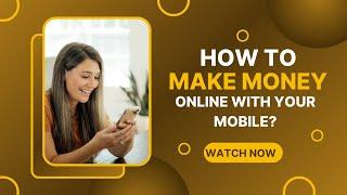 #How to Make Money Online with Your Phone: Best Mobile Apps to Earn Cash in 2025