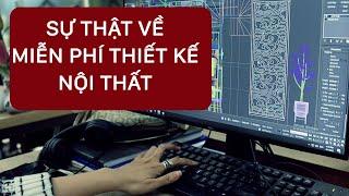 Sự thật về miễn phí thiết kế nội thất