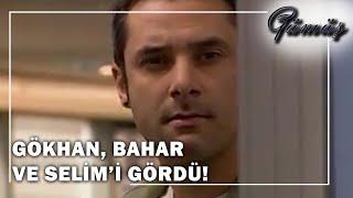 Gökhan, Bahar ve Selim’i Gördü! - Gümüş 96.Bölüm