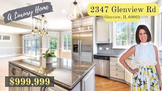 2347 Glenview Rd, Glenview, IL  Luxury Vittoria Logli Home Tour