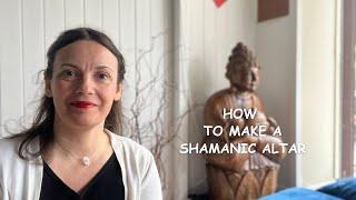 How to make a shamanic altar?