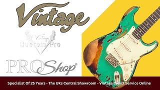 Such An Exciting Vintage Brand Guitars Update.    Unique Showroom Experience Plus News On "ProShop"