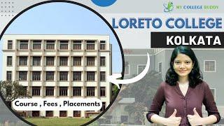 Loreto College Kolkata Full Review: Courses | Admission | Fees | Eligibility! #loretocollege