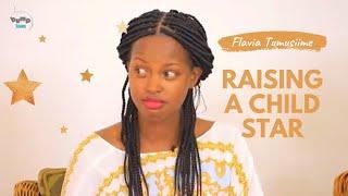 RAISING A CHILD STAR - with Flavia Tumusiime