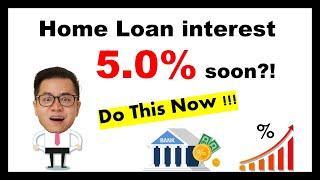 5% Housing Loan Interest? How to Mitigate Rising Interest Rates?