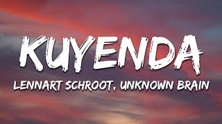 Lennart Schroot & Unknown Brain - Kuyenda (feat. Sru)