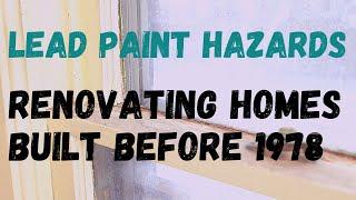 Lead Paint Hazards and Concerns in the Home - What We Know Now About Lead Paint and Pre 1978 Houses