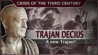 Decius - A new Trajan? Roman Emperor #31 Roman History Documentary Series