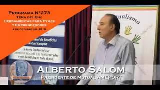 PROGRAMA Nº273 -  ENTREVISTA A ALBERTO SALOM: PRESIDENTE DE MUTUAL AMEPORT