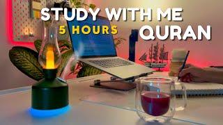 5-Hour Study With Me | Quran recitation | Study with me quran | pomodoro 50/10 | With Anwar