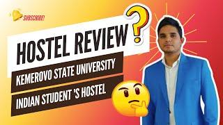 "Kemerovo State University Hostel & Facilities Review | Indian Student Experience | MBBS IN RUSSIA "