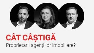 CÂT CÂȘTIGĂ PROPRIETARII AGENȚIILOR IMOBILIARE? Cum deschizi o agenție imobiliară?