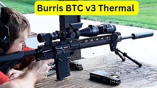 Burris BTC v3 Thermal Clip-On Review and 500 yd Range Test