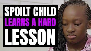 Spoilt Child Learns A difficult Lesson | Moci Studios