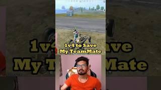 1v4 to Save My TeamMate #shorts #bgmi #pubgmobile