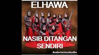 POWER AUDIO - NASIB DITANGAN SENDIRI - ELHAWA