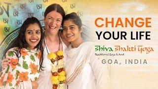 Change Your Life | Yoga Teacher Training Review India | Shiva Shakti Yoga