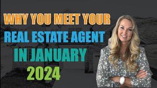 Why You Meet Your Real Estate Agent in January 2024